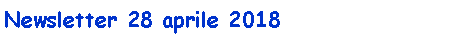 Casella di testo: Newsletter 28 aprile 2018